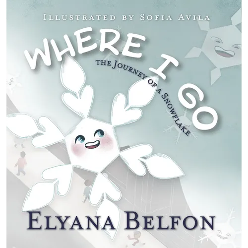 Where I Go: Journey of a Snowflake