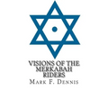 Visions of the Merkabah Riders: The Chariot of Fire