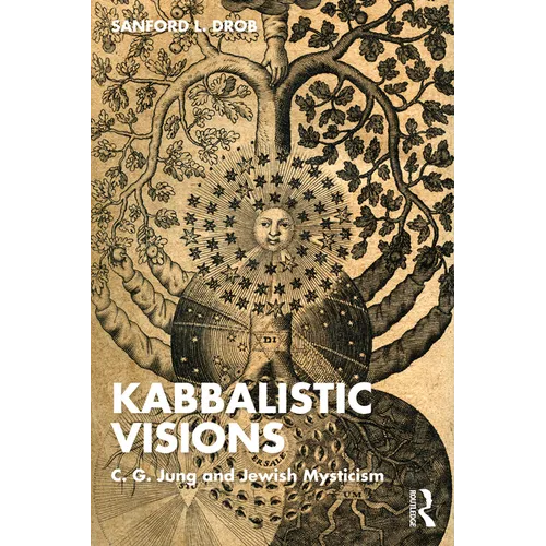 Kabbalistic Visions: C. G. Jung and Jewish Mysticism