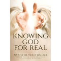 Knowing God For Real