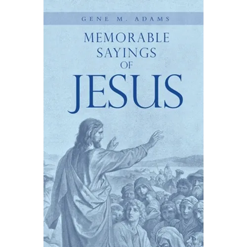 Memorable Sayings of Jesus