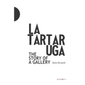 La Tartaruga. The Story of a Gallery