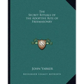 The Secret Rituals of the Adoptive Rite of Freemasonry