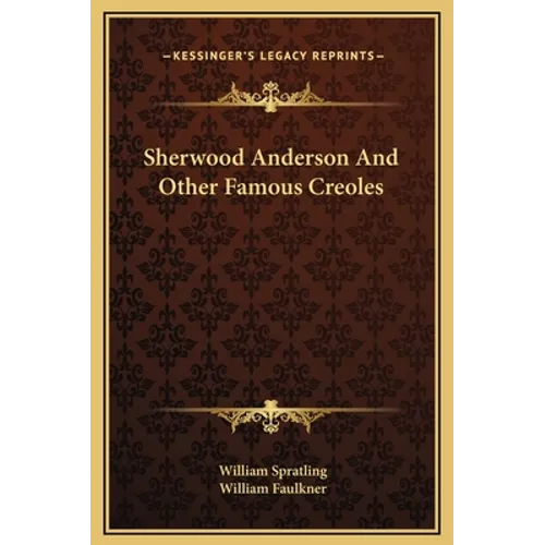 Sherwood Anderson And Other Famous Creoles