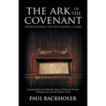 The Ark of the Covenant, Investigating the Ten Leading Claims: Including Pharaoh Shishak's Siege of Solomon's Temple, Ethiopia's Ark & the Garden Tomb