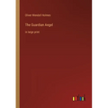 The Guardian Angel: in large print