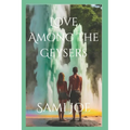 Love Among The Geysers