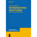 Integrating Gestures: The Dimension of Multimodality in Cognitive Grammar