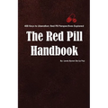 The Red Pill Handbook