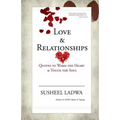 Love & Relationships: Quotes to Warm the Heart & Touch the Soul
