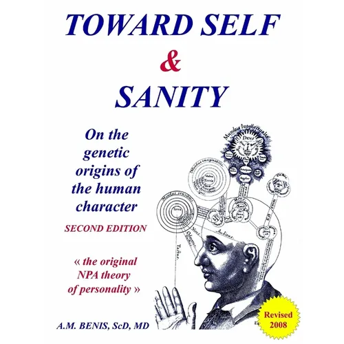 Toward Self & Sanity: On the Genetic Origins of the Human Character