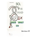 So, I've Had Sex. Now What?: A Journey of Enlightenment