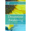 DreamTime Awakening: Healing Ideas and Wisdom to Save our Water & Life on Earth