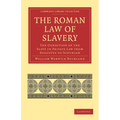 The Roman Law of Slavery