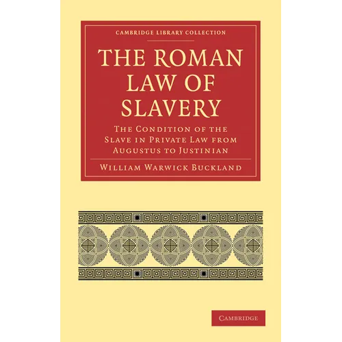 The Roman Law of Slavery