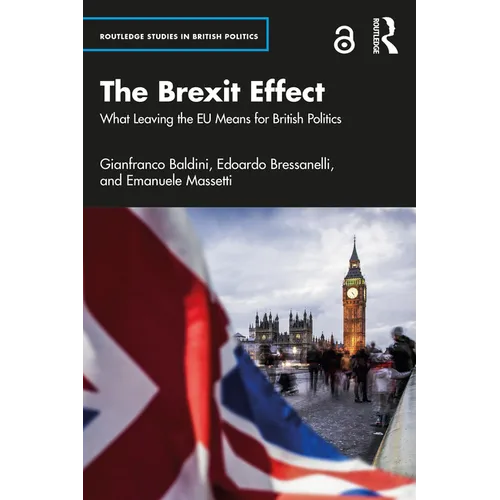 The Brexit Effect: What Leaving the EU Means for British Politics