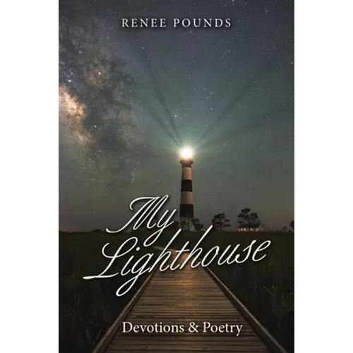My Lighthouse: Devotions & Poetry