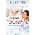 Curing the Uncommon Man-Cold: a screwball romantic comedy
