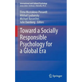 Toward a Socially Responsible Psychology for a Global Era