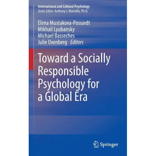Toward a Socially Responsible Psychology for a Global Era