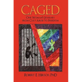 Caged: One Woman's Journey from Cult Abuse to Freedom