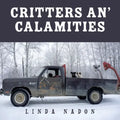 Critters An' Calamities