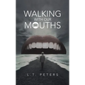 Walking with Our Mouths