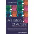 A History of Autism: Conversations with the Pioneers