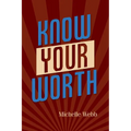 Know Your Worth