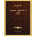 The Twelve Wonders Of The World (1611)