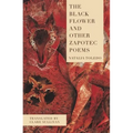 The Black Flower and Other Zapotec Poems