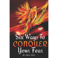 Six Ways to Conquer Your Fear