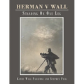 Herman V Wall: Standing on One Leg