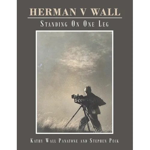 Herman V Wall: Standing on One Leg