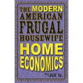 The Modern American Frugal Housewife Book #1: Home Economics