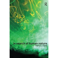 In Search of Human Nature: Who Do We Think We Are?