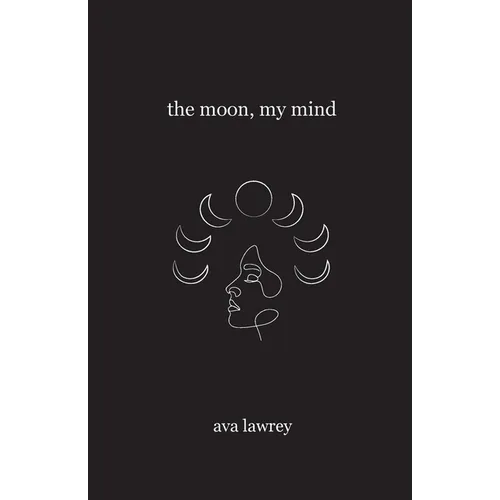 The Moon, My Mind