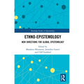 Ethno-Epistemology: New Directions for Global Epistemology