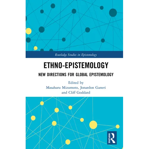 Ethno-Epistemology: New Directions for Global Epistemology