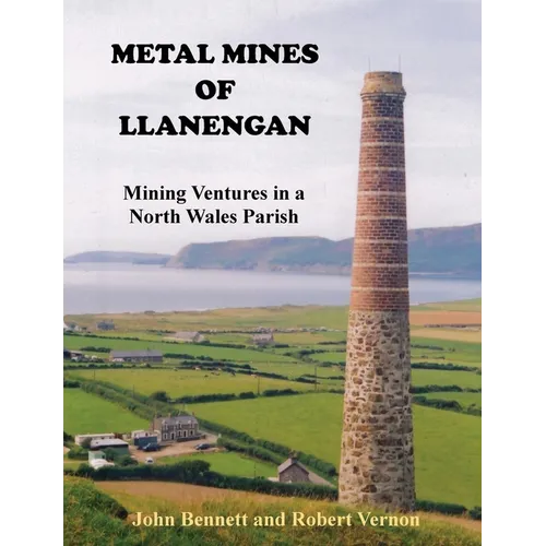 Metal Mines of Llanengan: Mining Ventures in a North Wales Parish