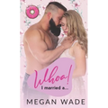 Whoa! I Married a...: Wedded Curves Series