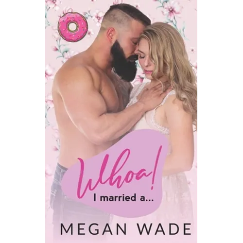 Whoa! I Married a...: Wedded Curves Series