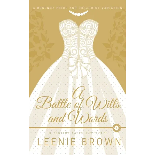 A Battle of Wills and Words: A Teatime Tales Novelette