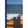 The Icknield Way. With Illus. by A.L. Collins