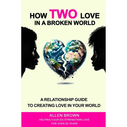How Two Love in a Broken World