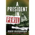 A President in Peril