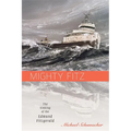 Mighty Fitz: The Sinking of the Edmund Fitzgerald