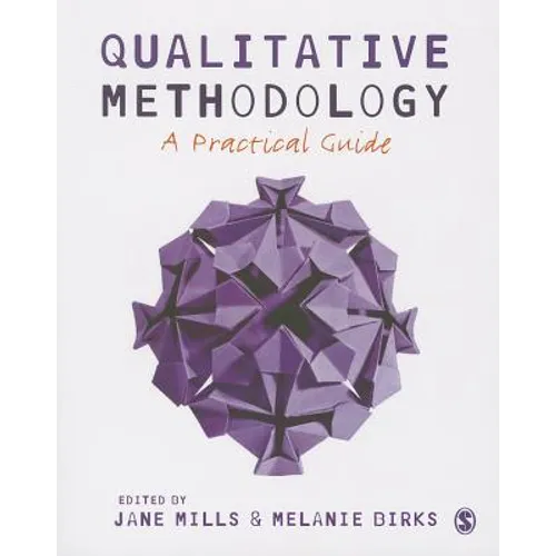 Qualitative Methodology: A Practical Guide