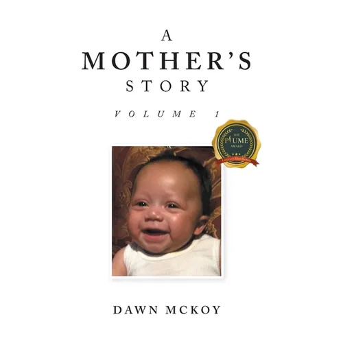A Mother's Story: Volume 1
