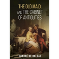 The Old Maid, and, the Cabinet of Antiquities